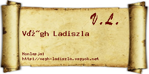 Végh Ladiszla névjegykártya